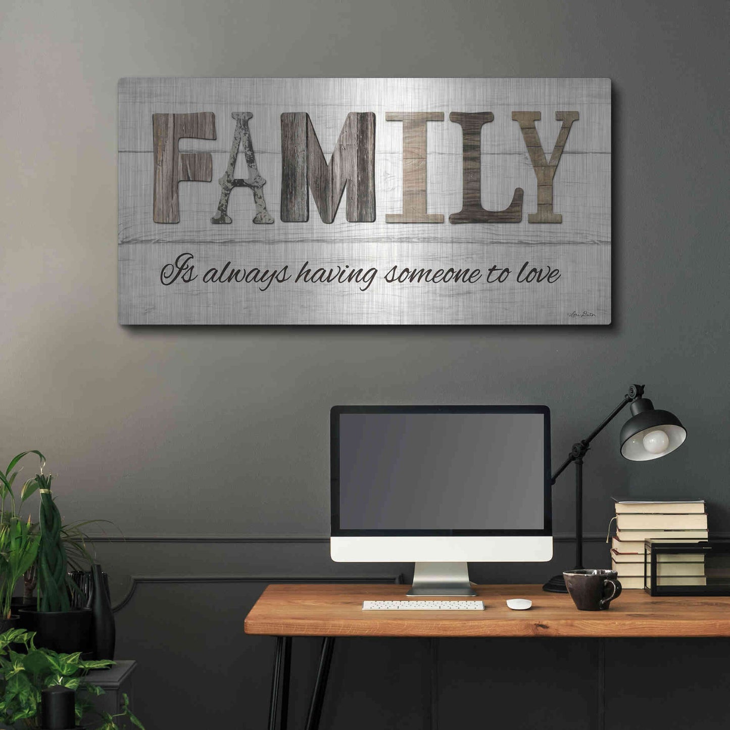 Luxe Metal Art 'Family is Always Having Someone to Love' by Lori Deiter, Metal Wall Art,48x24