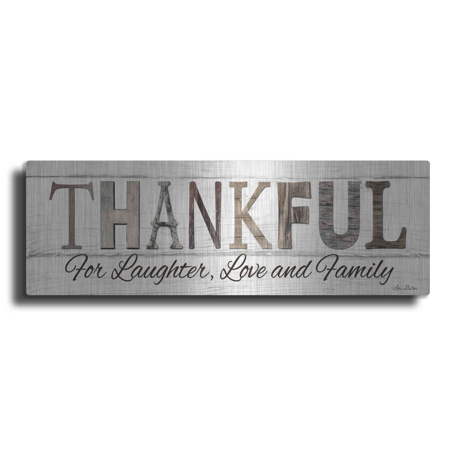 Luxe Metal Art 'Thankful for Laughter, Love and Family' by Lori Deiter, Metal Wall Art