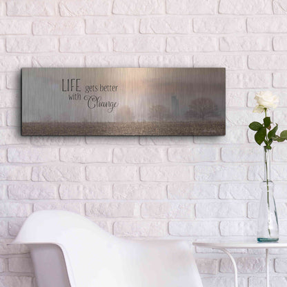 Luxe Metal Art 'Life Gets Better with Change' by Lori Deiter, Metal Wall Art,36x12