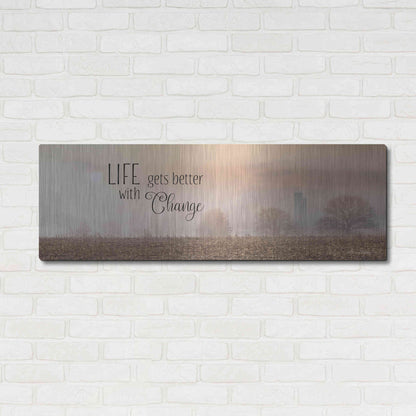 Luxe Metal Art 'Life Gets Better with Change' by Lori Deiter, Metal Wall Art,48x16
