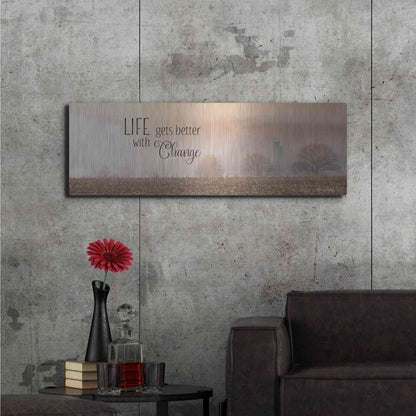 Luxe Metal Art 'Life Gets Better with Change' by Lori Deiter, Metal Wall Art,48x16