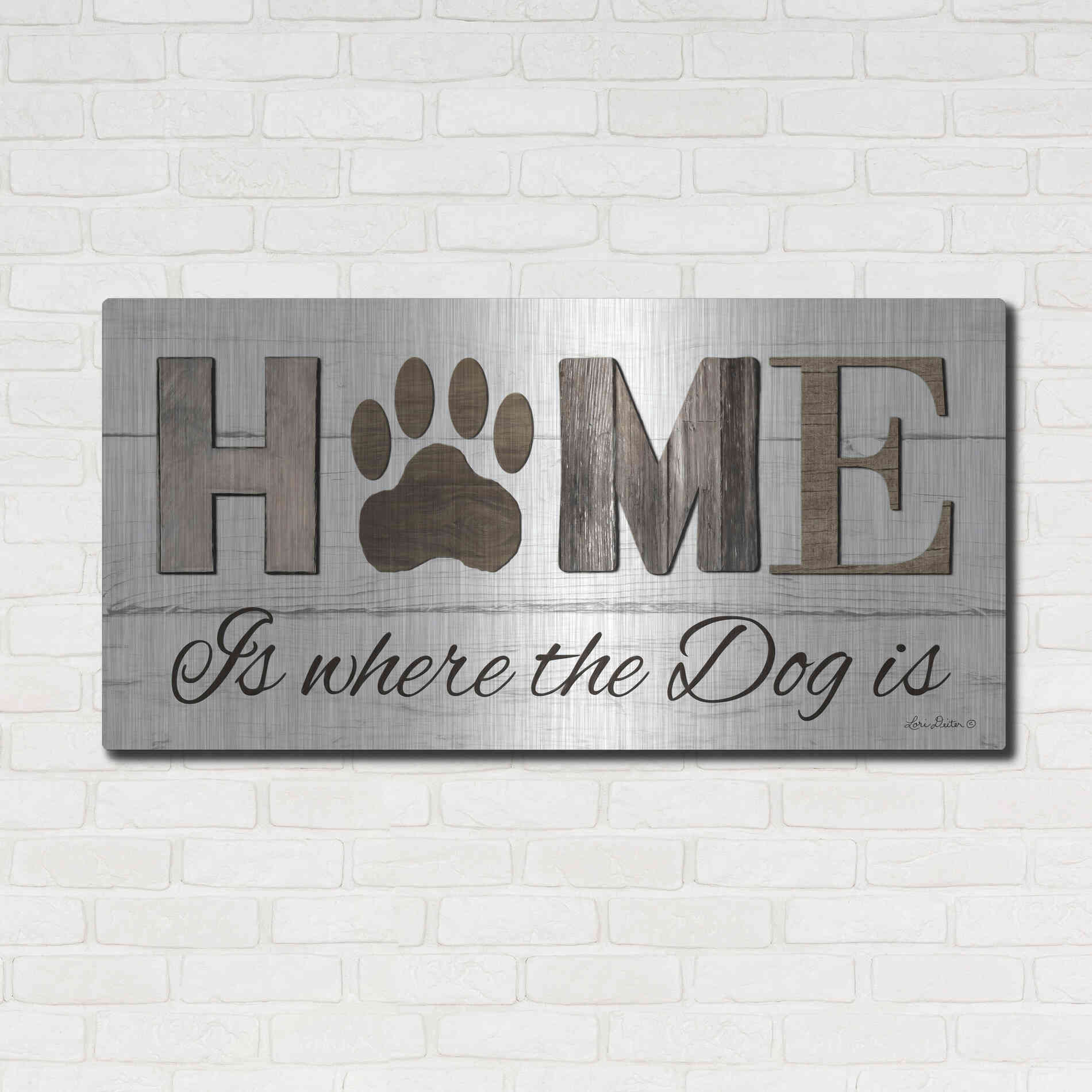 Luxe Metal Art 'Home is Where the Dog is' by Lori Deiter, Metal Wall Art,48x24