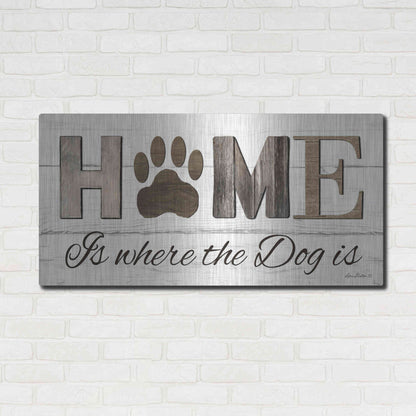 Luxe Metal Art 'Home is Where the Dog is' by Lori Deiter, Metal Wall Art,48x24