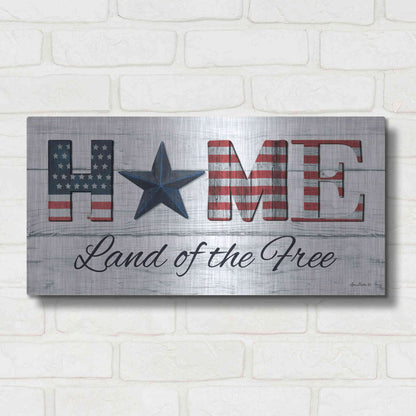 Luxe Metal Art 'Home - Land of the Free' by Lori Deiter, Metal Wall Art,24x12