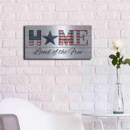 Luxe Metal Art 'Home - Land of the Free' by Lori Deiter, Metal Wall Art,24x12