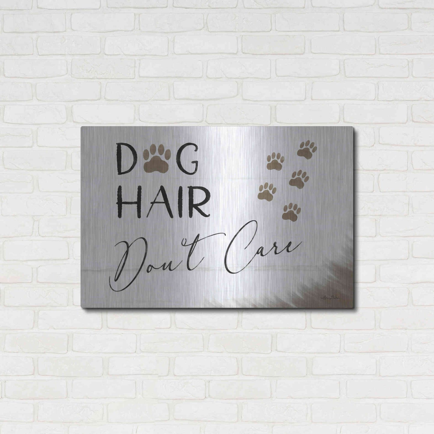 Luxe Metal Art 'Dog Hair, Don't Care' by Lori Deiter, Metal Wall Art,36x24