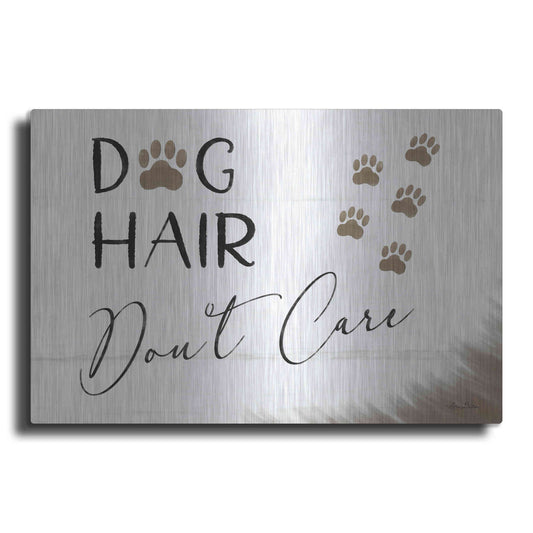 Luxe Metal Art 'Dog Hair, Don't Care' by Lori Deiter, Metal Wall Art