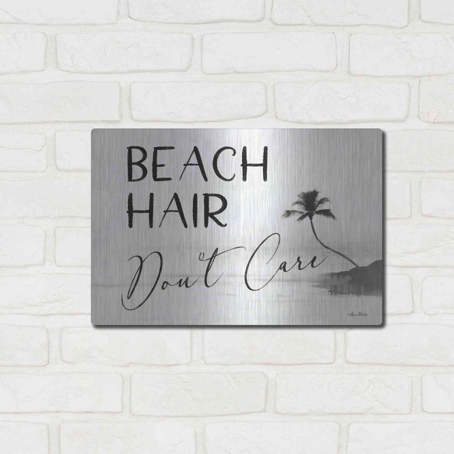 Luxe Metal Art 'Beach Hair, Don't Care' by Lori Deiter, Metal Wall Art,16x12