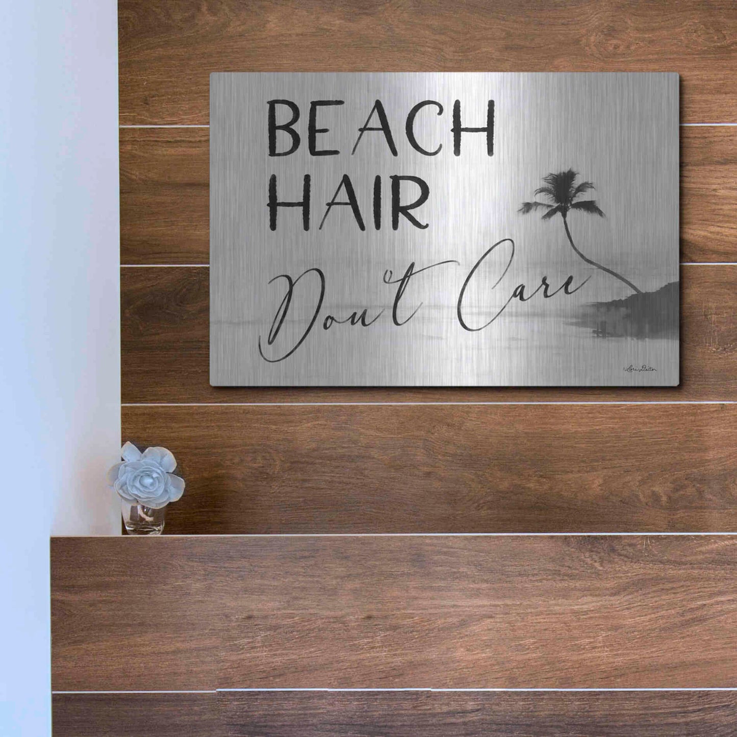 Luxe Metal Art 'Beach Hair, Don't Care' by Lori Deiter, Metal Wall Art,16x12