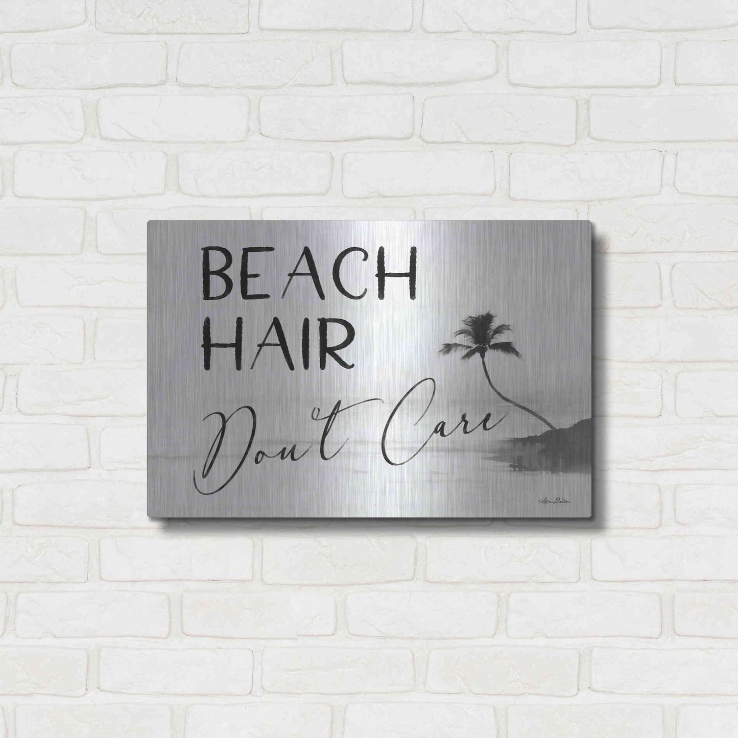 Luxe Metal Art 'Beach Hair, Don't Care' by Lori Deiter, Metal Wall Art,24x16