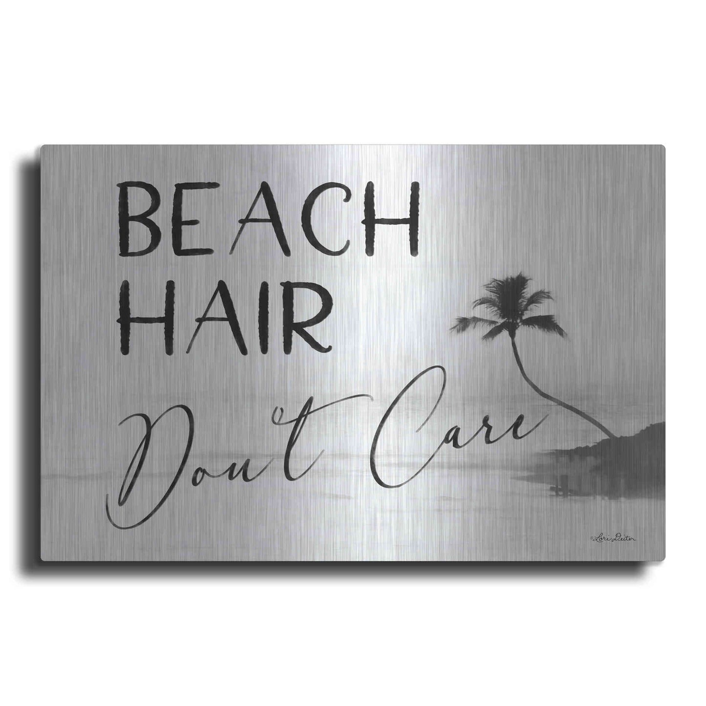 Luxe Metal Art 'Beach Hair, Don't Care' by Lori Deiter, Metal Wall Art