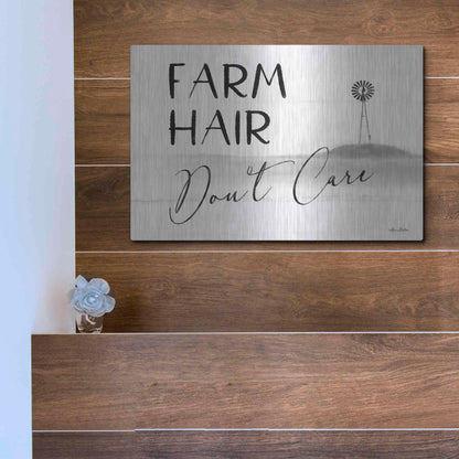 Luxe Metal Art 'Farm Hair, Don't Care' by Lori Deiter, Metal Wall Art,16x12