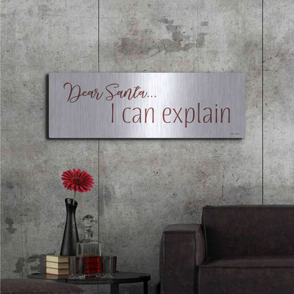 Luxe Metal Art 'Dear Santa - I Can Explain' by Lori Deiter, Metal Wall Art,48x16