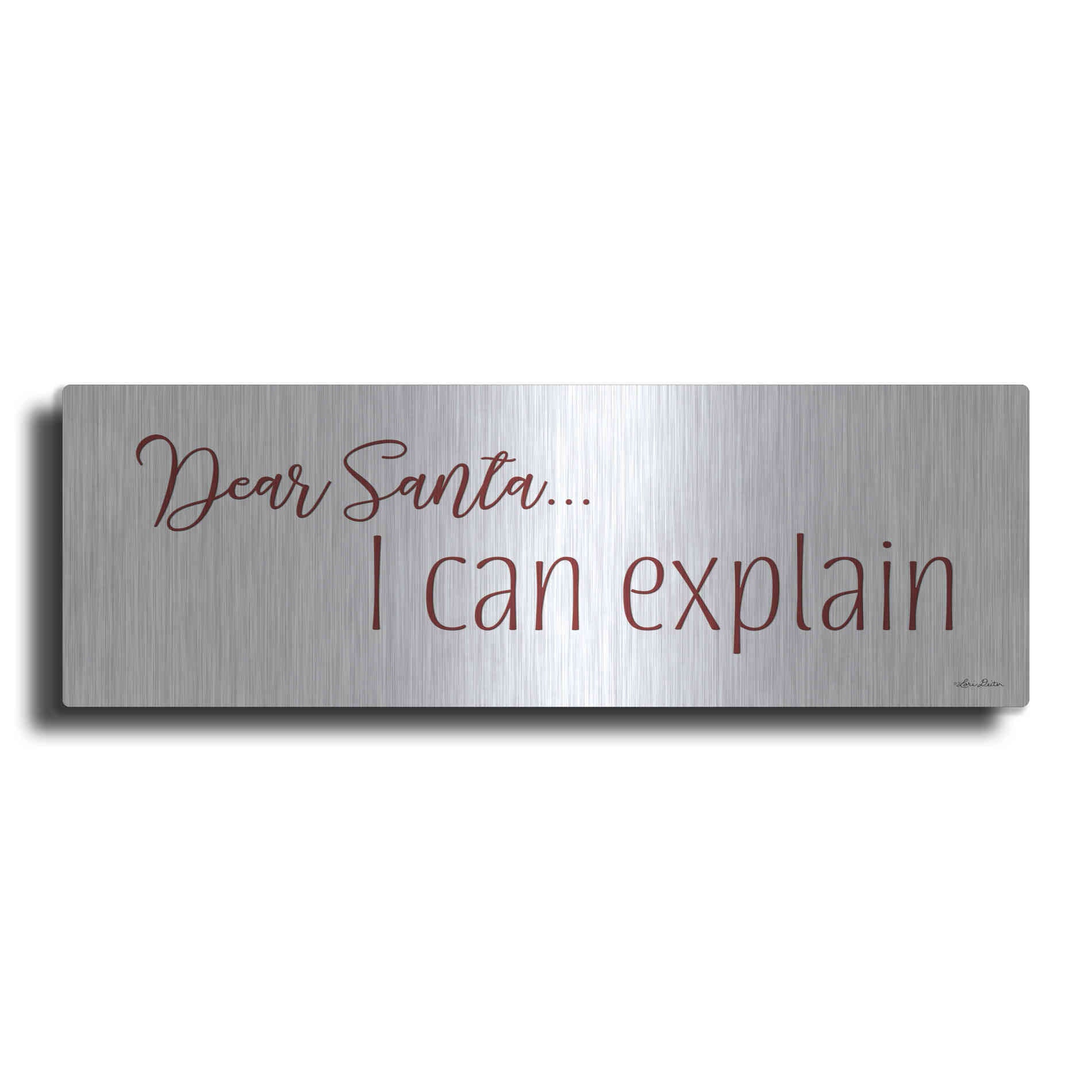 Luxe Metal Art 'Dear Santa - I Can Explain' by Lori Deiter, Metal Wall Art