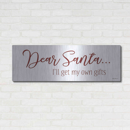 Luxe Metal Art 'Dear Santa - I'll Get My Own Gifts' by Lori Deiter, Metal Wall Art,48x16