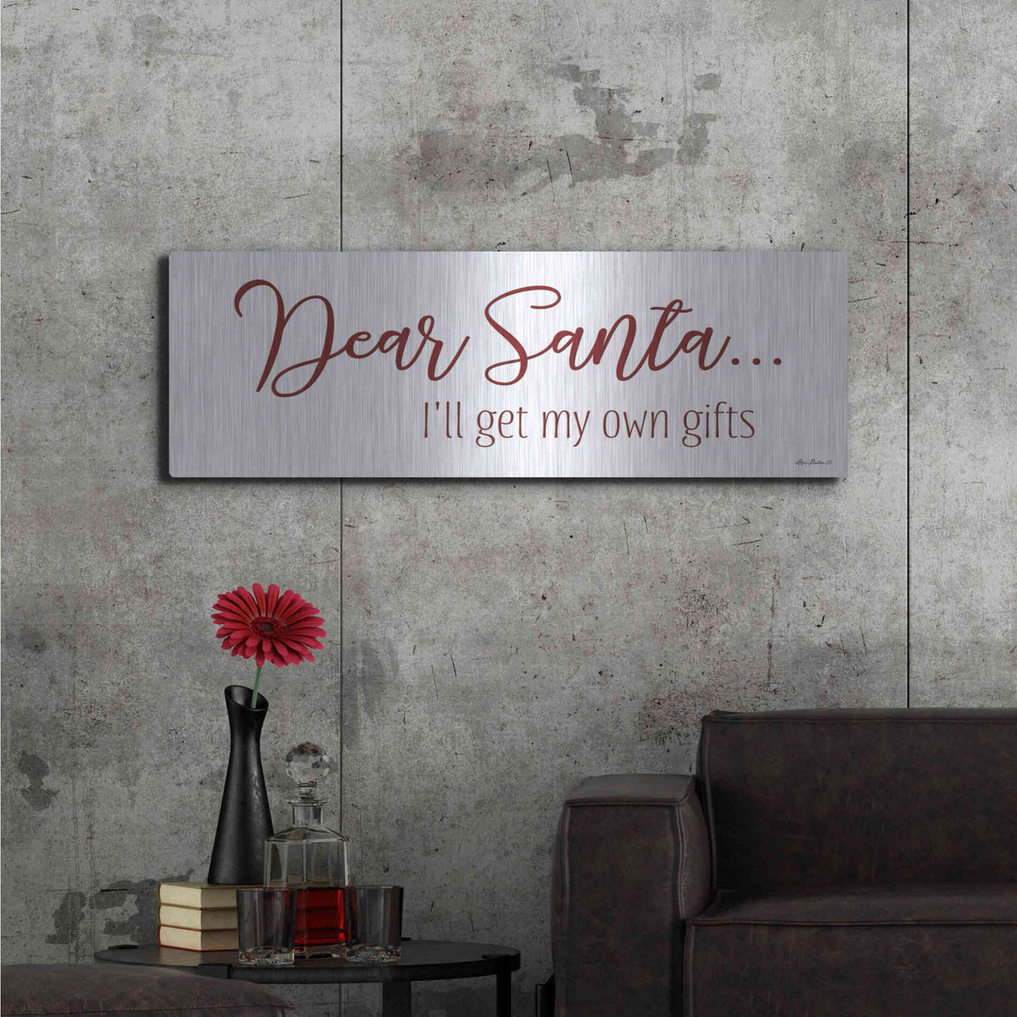 Luxe Metal Art 'Dear Santa - I'll Get My Own Gifts' by Lori Deiter, Metal Wall Art,48x16