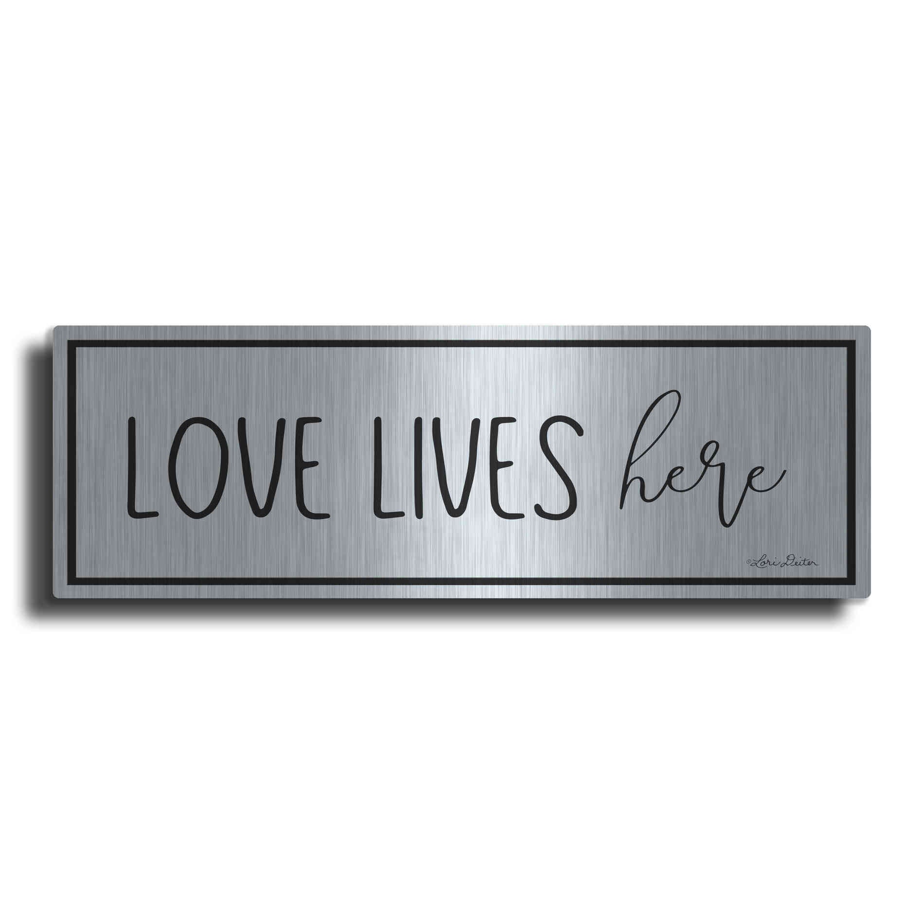 Luxe Metal Art 'Love Lives Here' by Lori Deiter, Metal Wall Art