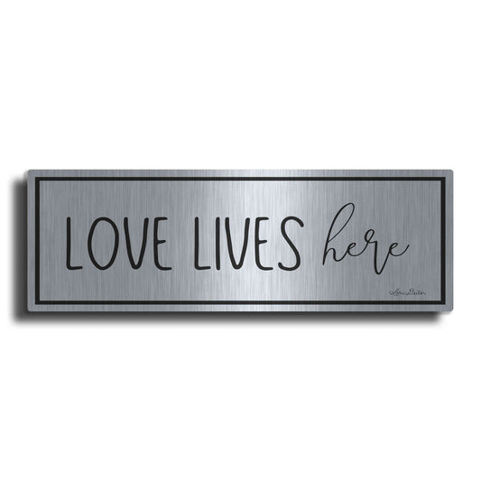 Luxe Metal Art 'Love Lives Here' by Lori Deiter, Metal Wall Art