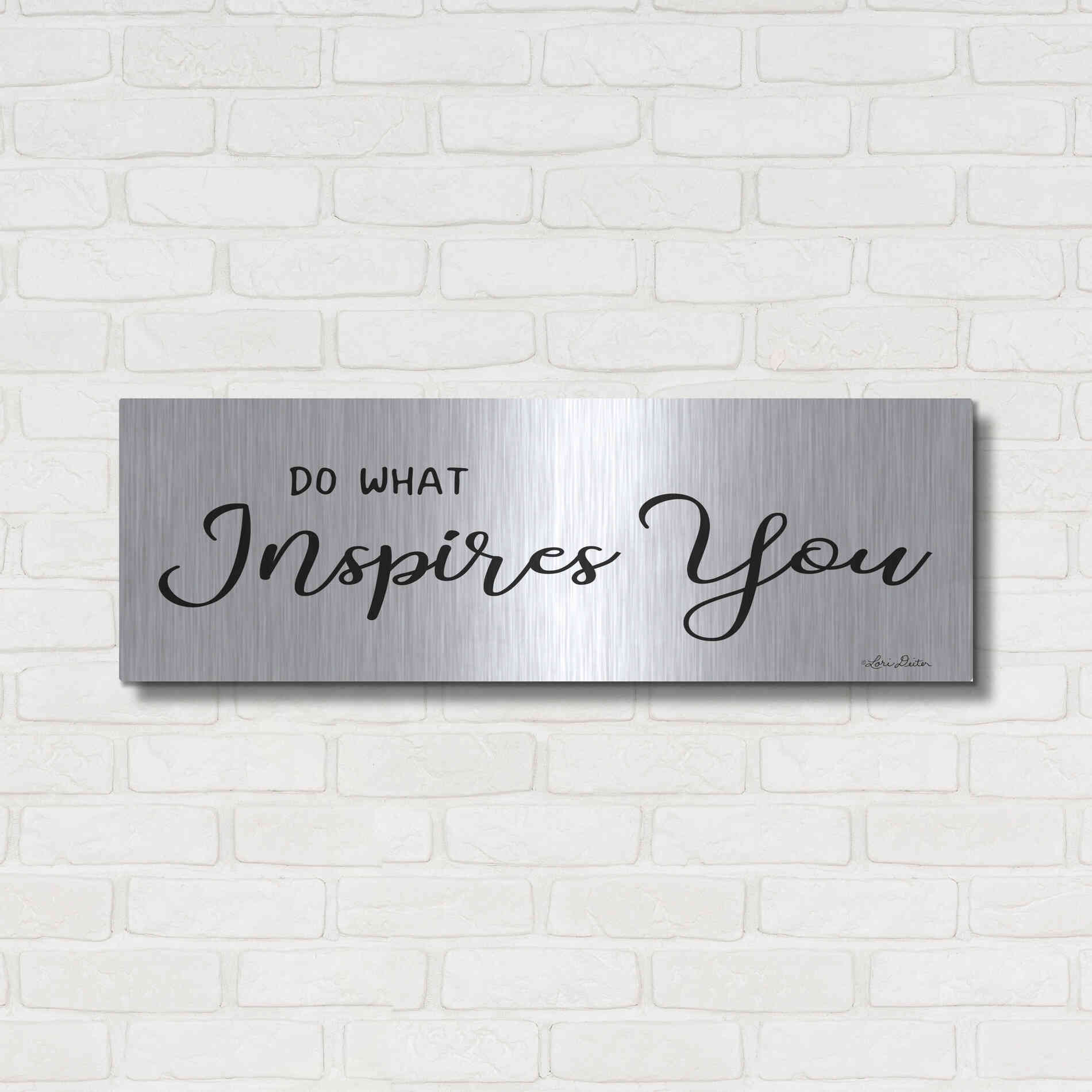 Luxe Metal Art 'Do What Inspires You' by Lori Deiter, Metal Wall Art,36x12