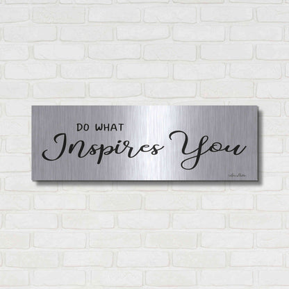 Luxe Metal Art 'Do What Inspires You' by Lori Deiter, Metal Wall Art,36x12
