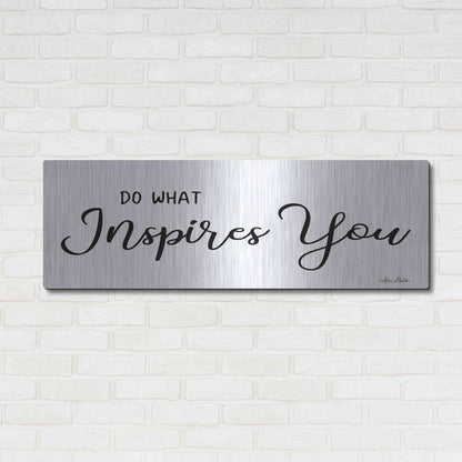 Luxe Metal Art 'Do What Inspires You' by Lori Deiter, Metal Wall Art,48x16