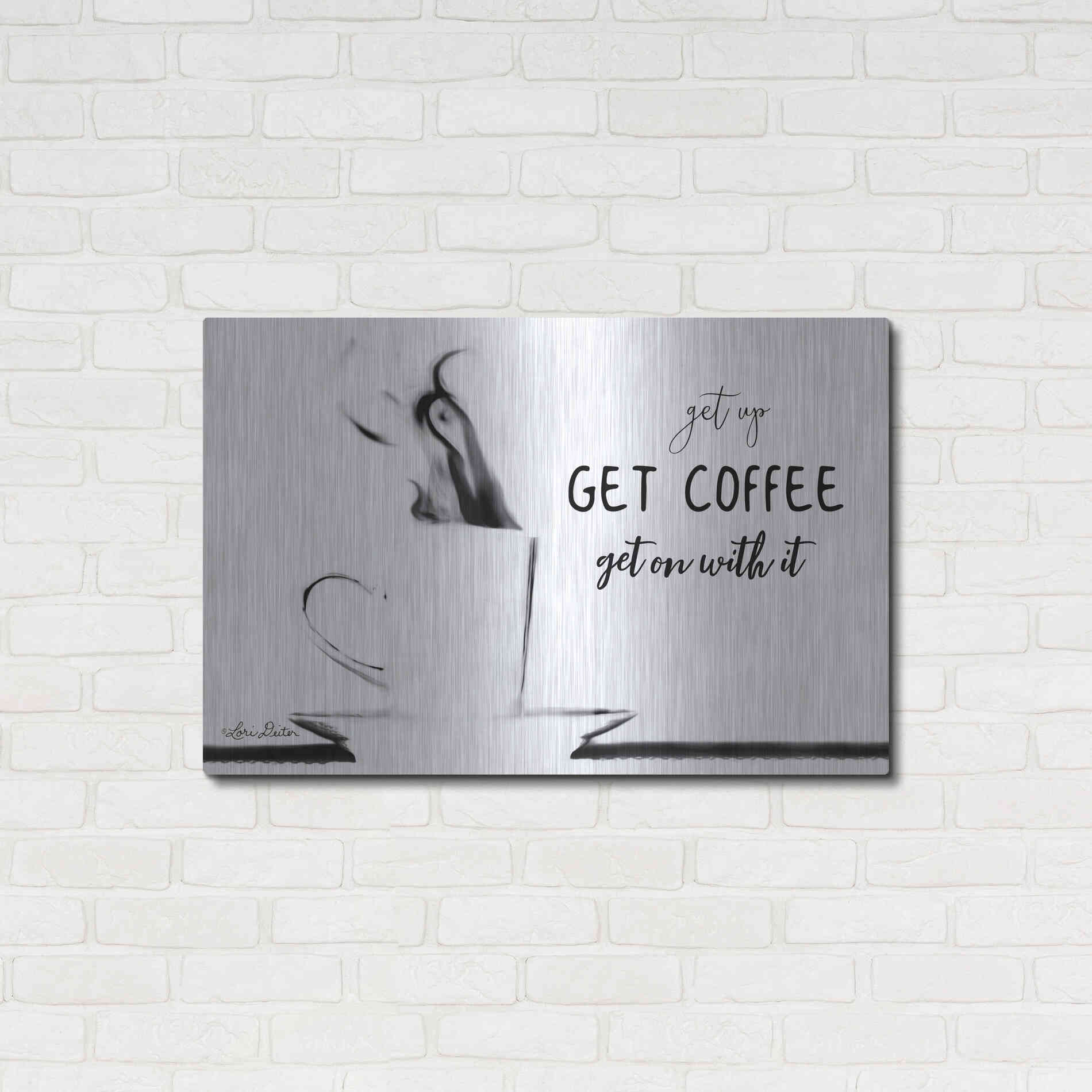 Luxe Metal Art 'Get Coffee' by Lori Deiter, Metal Wall Art,36x24