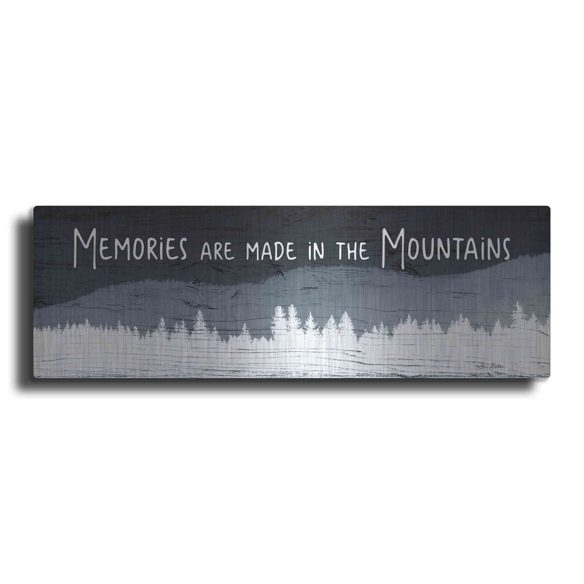 Luxe Metal Art 'Memories are Made in the Mountains' by Lori Deiter, Metal Wall Art