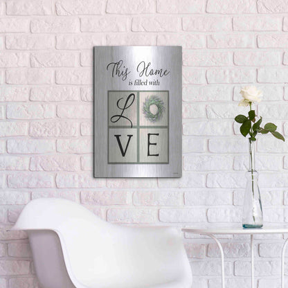 Luxe Metal Art 'This Home is Filled with Love' by Lori Deiter, Metal Wall Art,16x24
