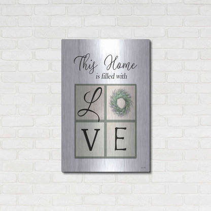 Luxe Metal Art 'This Home is Filled with Love' by Lori Deiter, Metal Wall Art,24x36