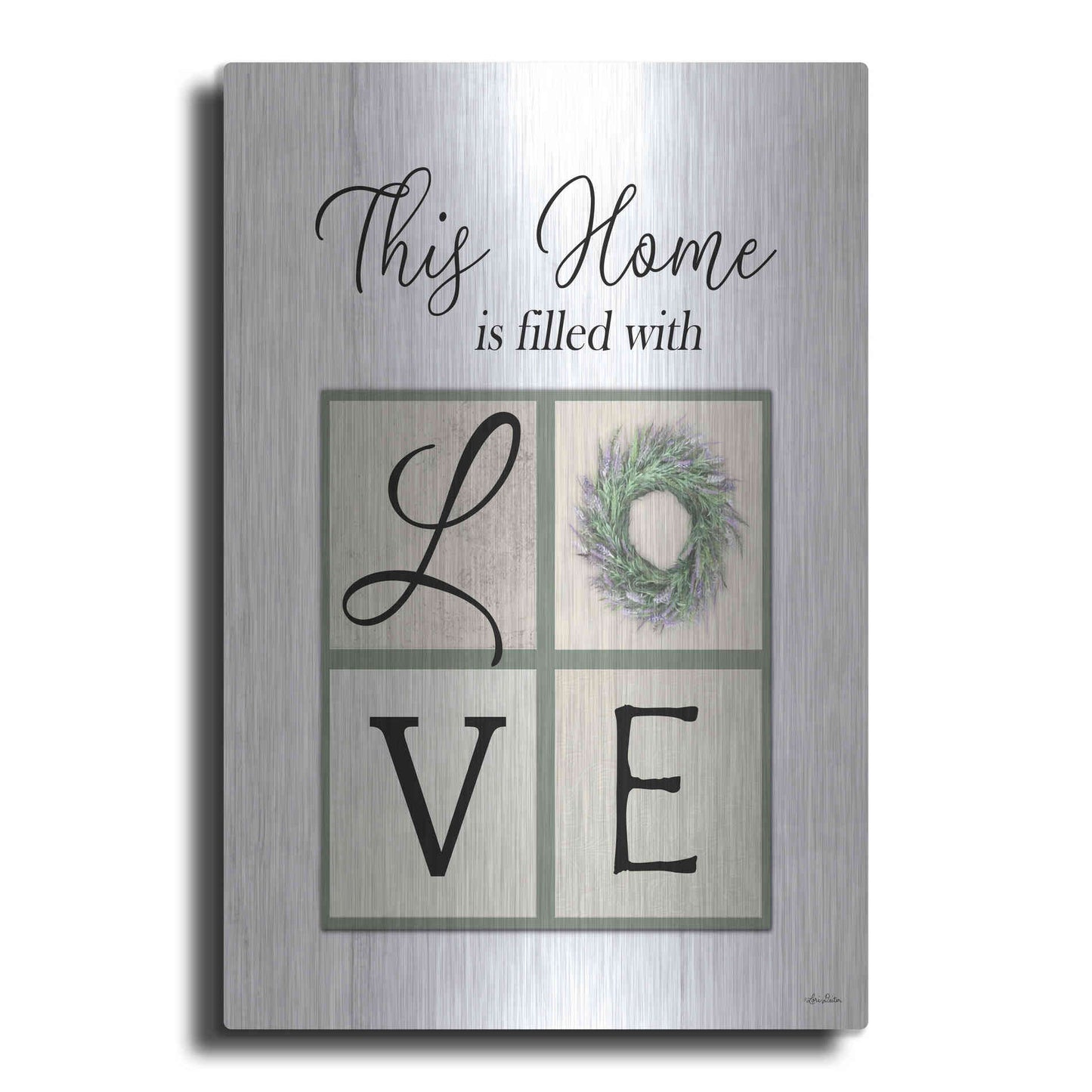 Luxe Metal Art 'This Home is Filled with Love' by Lori Deiter, Metal Wall Art