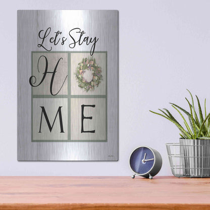 Luxe Metal Art 'Let's Stay Home' by Lori Deiter, Metal Wall Art,12x16