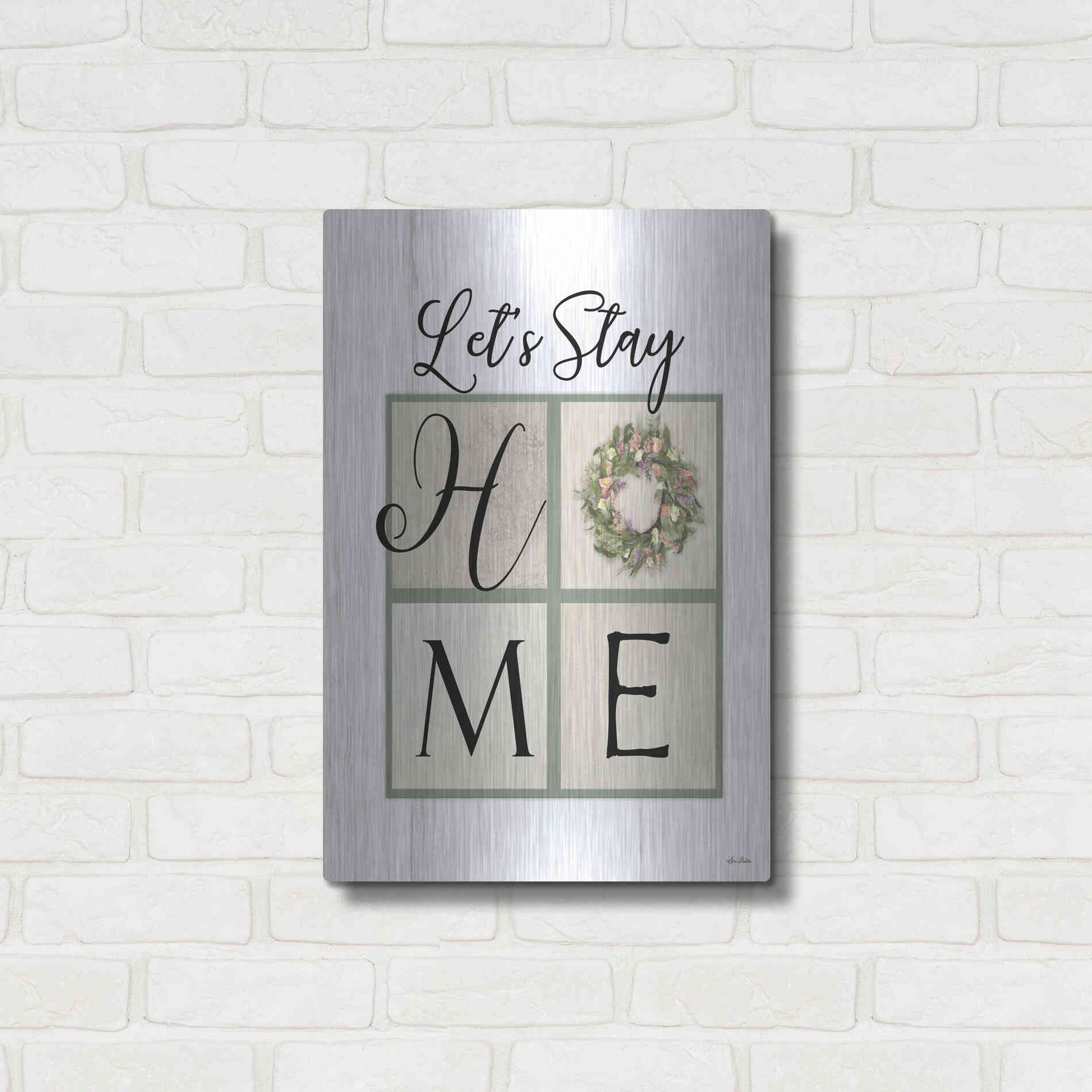 Luxe Metal Art 'Let's Stay Home' by Lori Deiter, Metal Wall Art,16x24