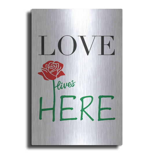 Luxe Metal Art 'Love Lives Here' by Cesare Bellassai, Metal Wall Art