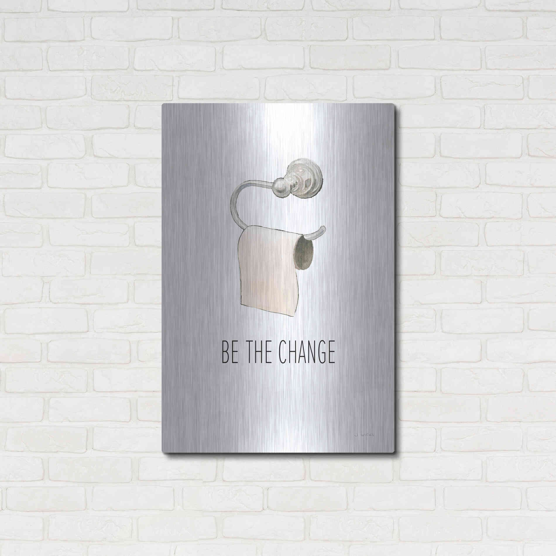 Luxe Metal Art 'Be The Change' by James Wiens, Metal Wall Art,24x36