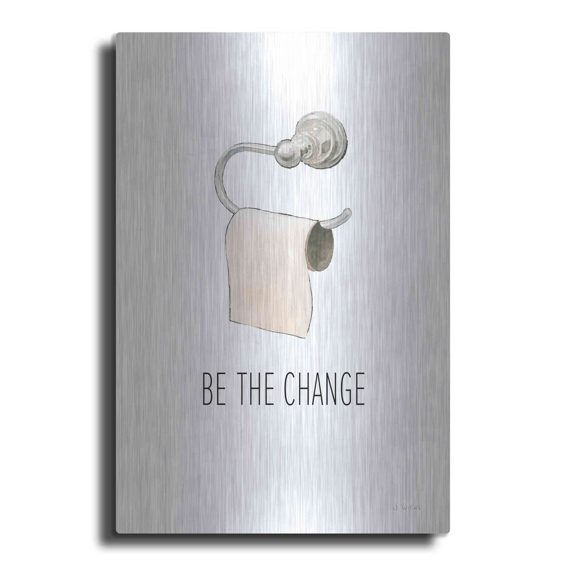 Luxe Metal Art 'Be The Change' by James Wiens, Metal Wall Art