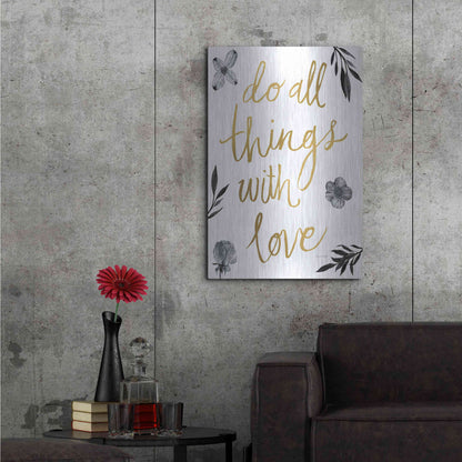 Luxe Metal Art 'Do All Things with Love BW' by Sara Zieve Miller, Metal Wall Art,24x36
