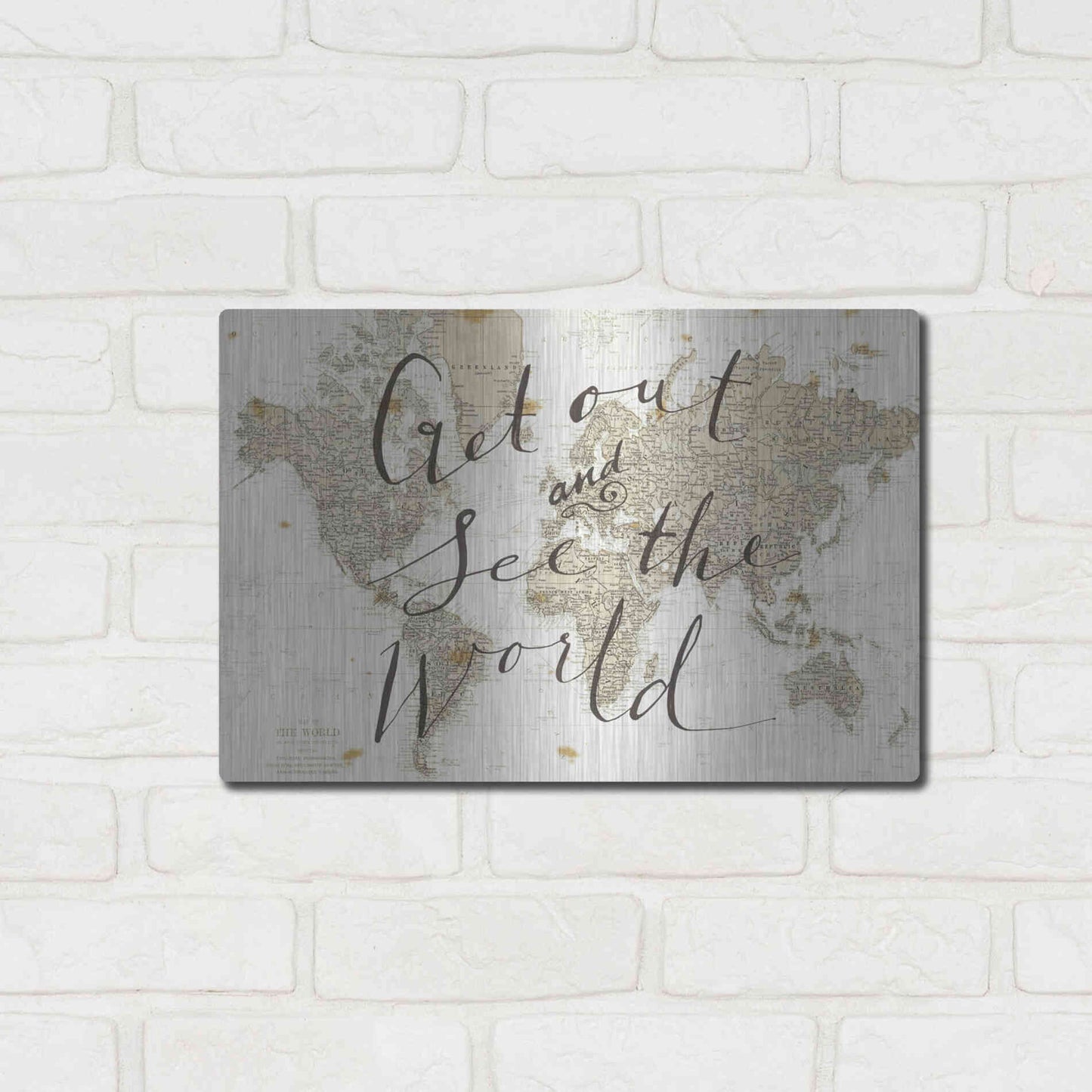 Luxe Metal Art 'Get Out and See the World' by Sara Zieve Miller, Metal Wall Art,16x12