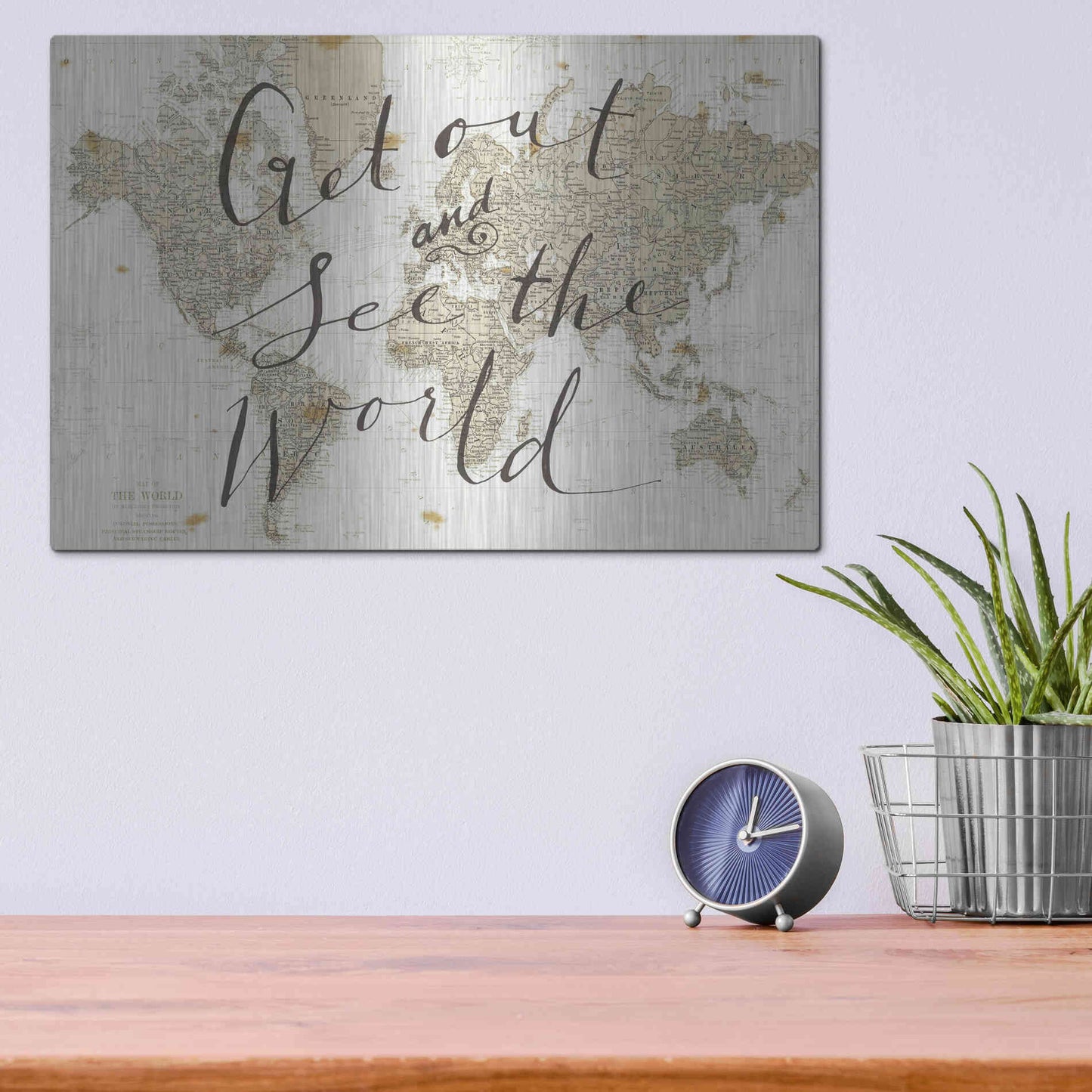 Luxe Metal Art 'Get Out and See the World' by Sara Zieve Miller, Metal Wall Art,16x12