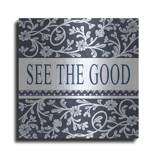 Luxe Metal Art 'See The Good' by Cindy Jacobs, Metal Wall Art