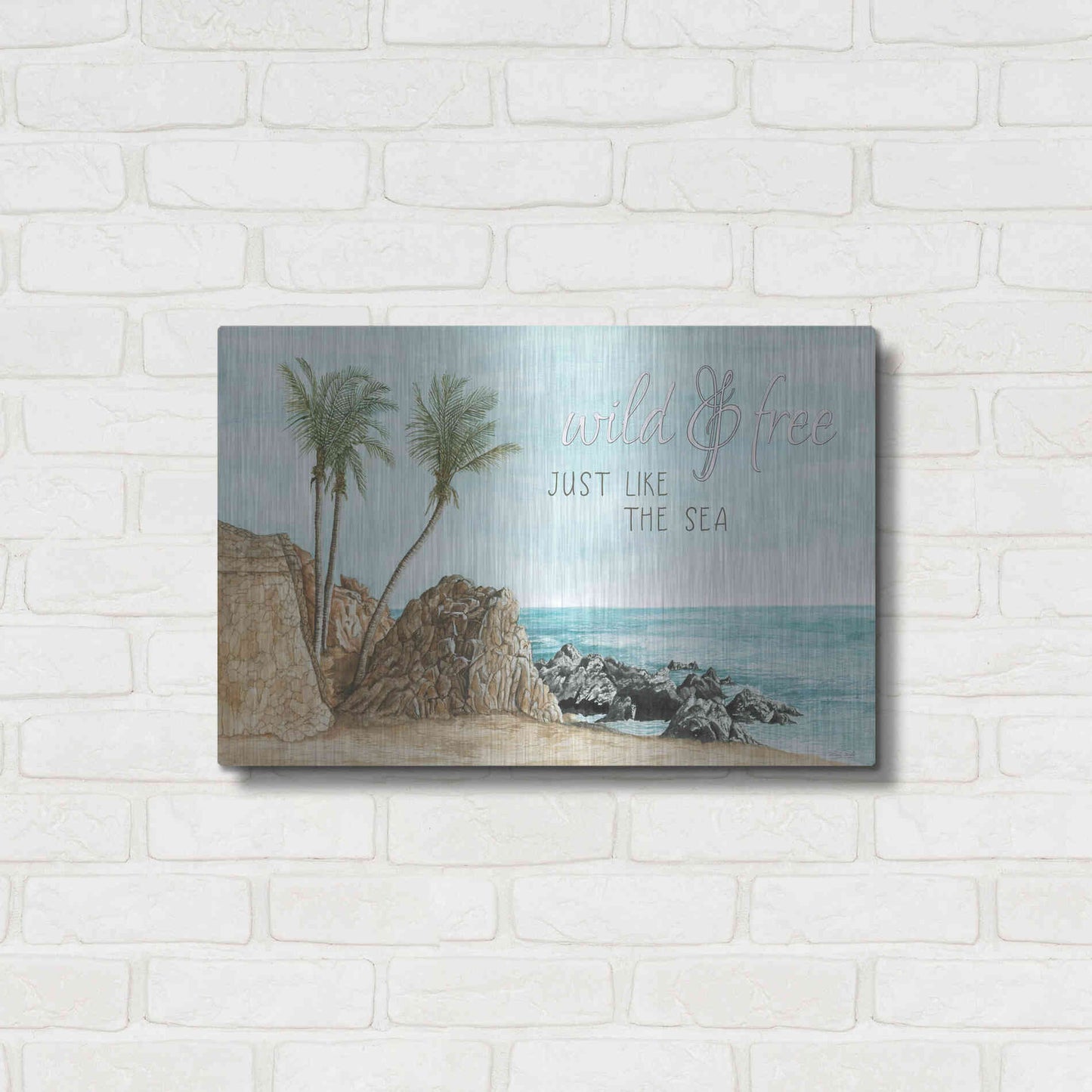 Luxe Metal Art 'Wild & Free Just Like The Sea' by Cindy Jacobs, Metal Wall Art,24x16