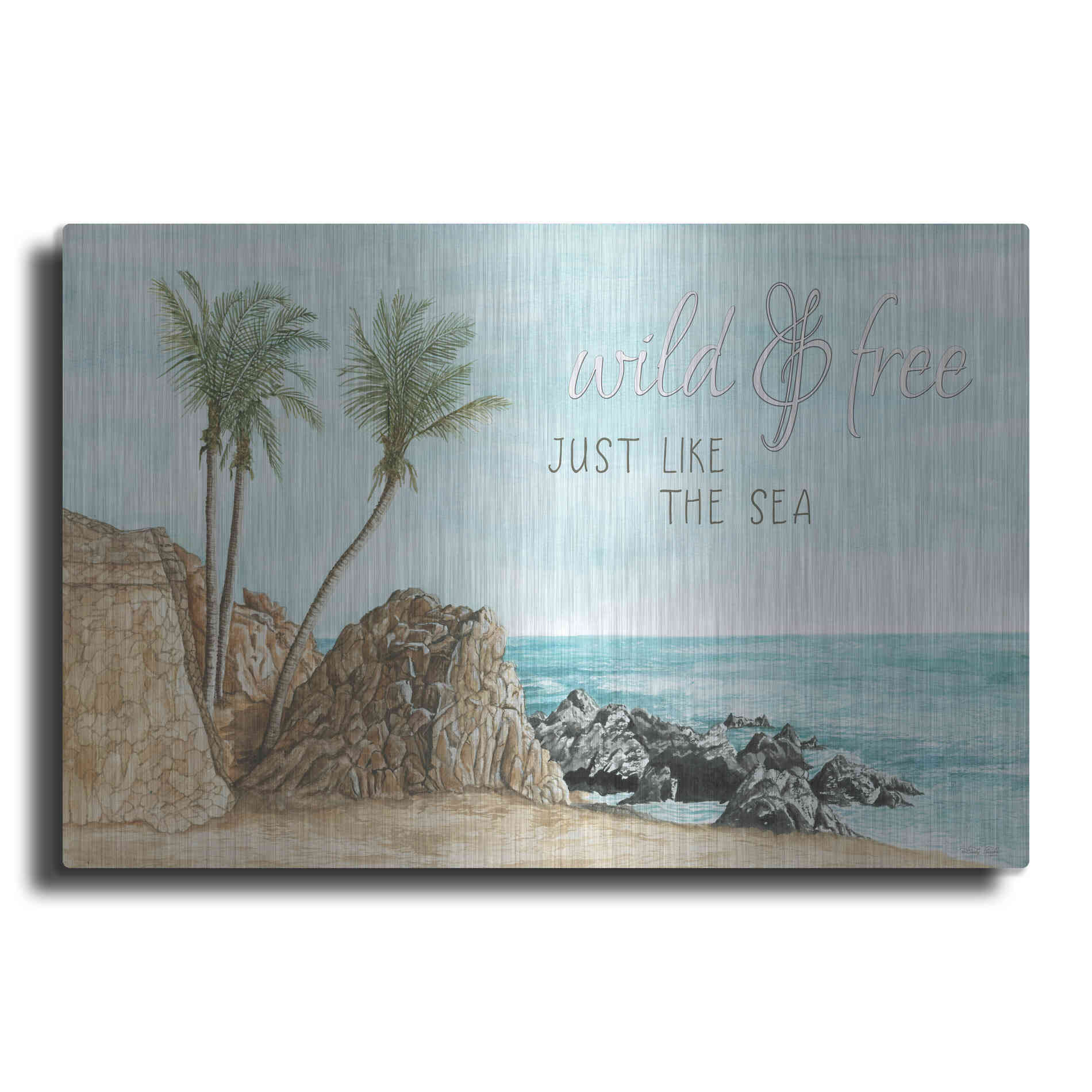 Luxe Metal Art 'Wild & Free Just Like The Sea' by Cindy Jacobs, Metal Wall Art