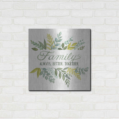 Luxe Metal Art 'Family Always Better Together' by Deb Strain, Metal Wall Art,24x24
