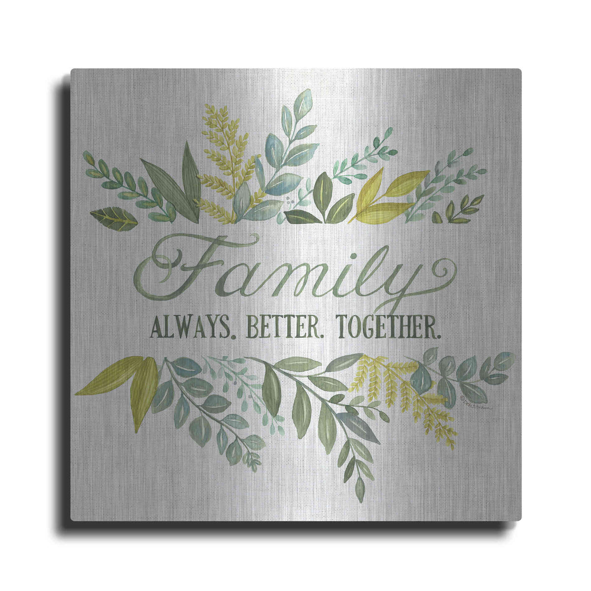 Luxe Metal Art 'Family Always Better Together' by Deb Strain, Metal Wall Art