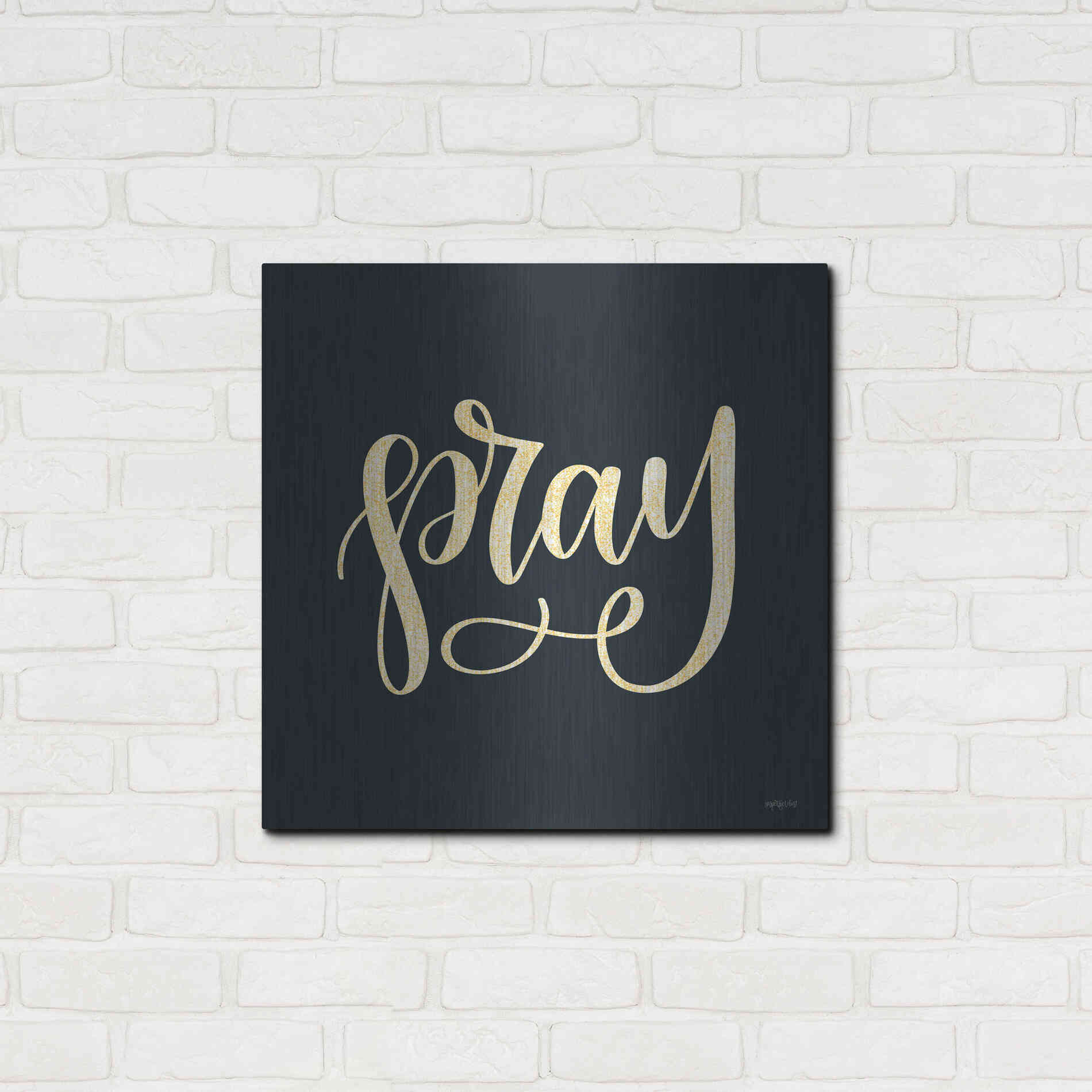 Luxe Metal Art 'Pray' by Imperfect Dust, Metal Wall Art,24x24