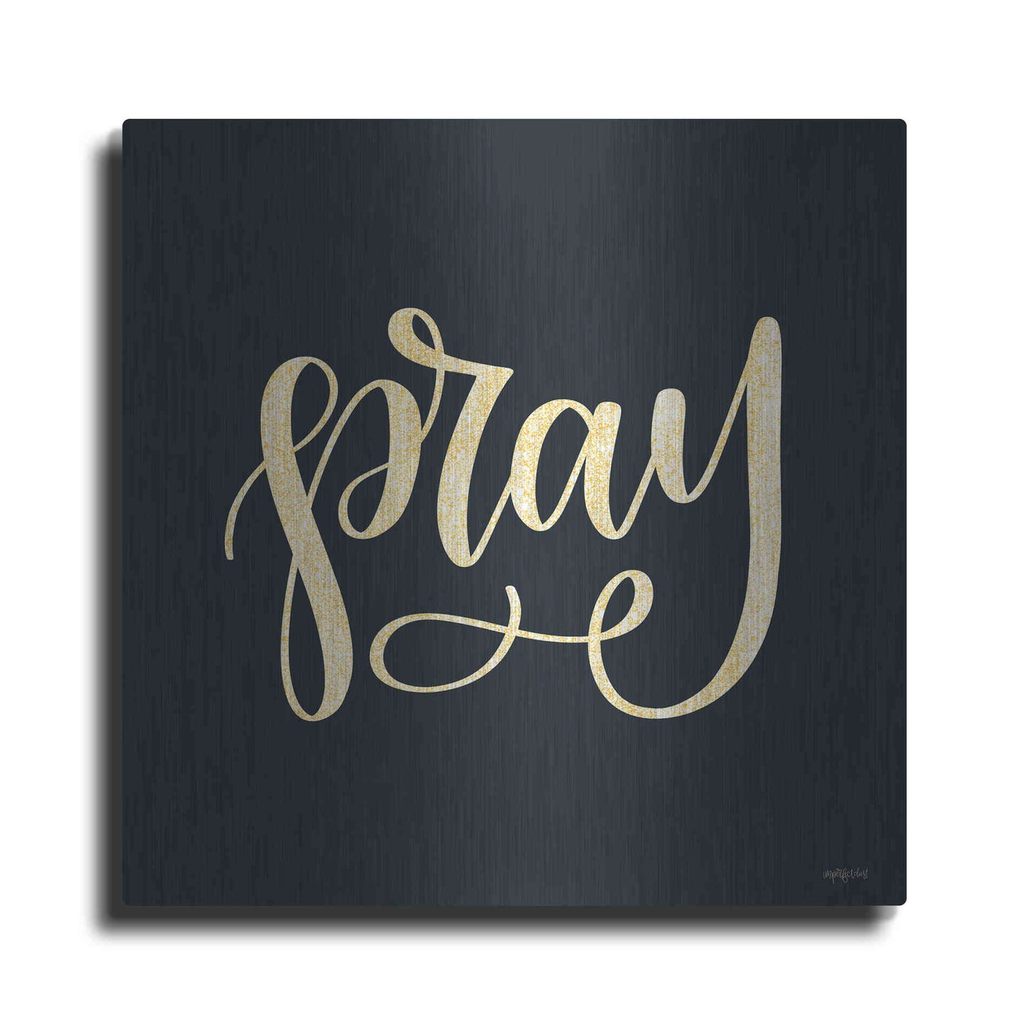 Luxe Metal Art 'Pray' by Imperfect Dust, Metal Wall Art
