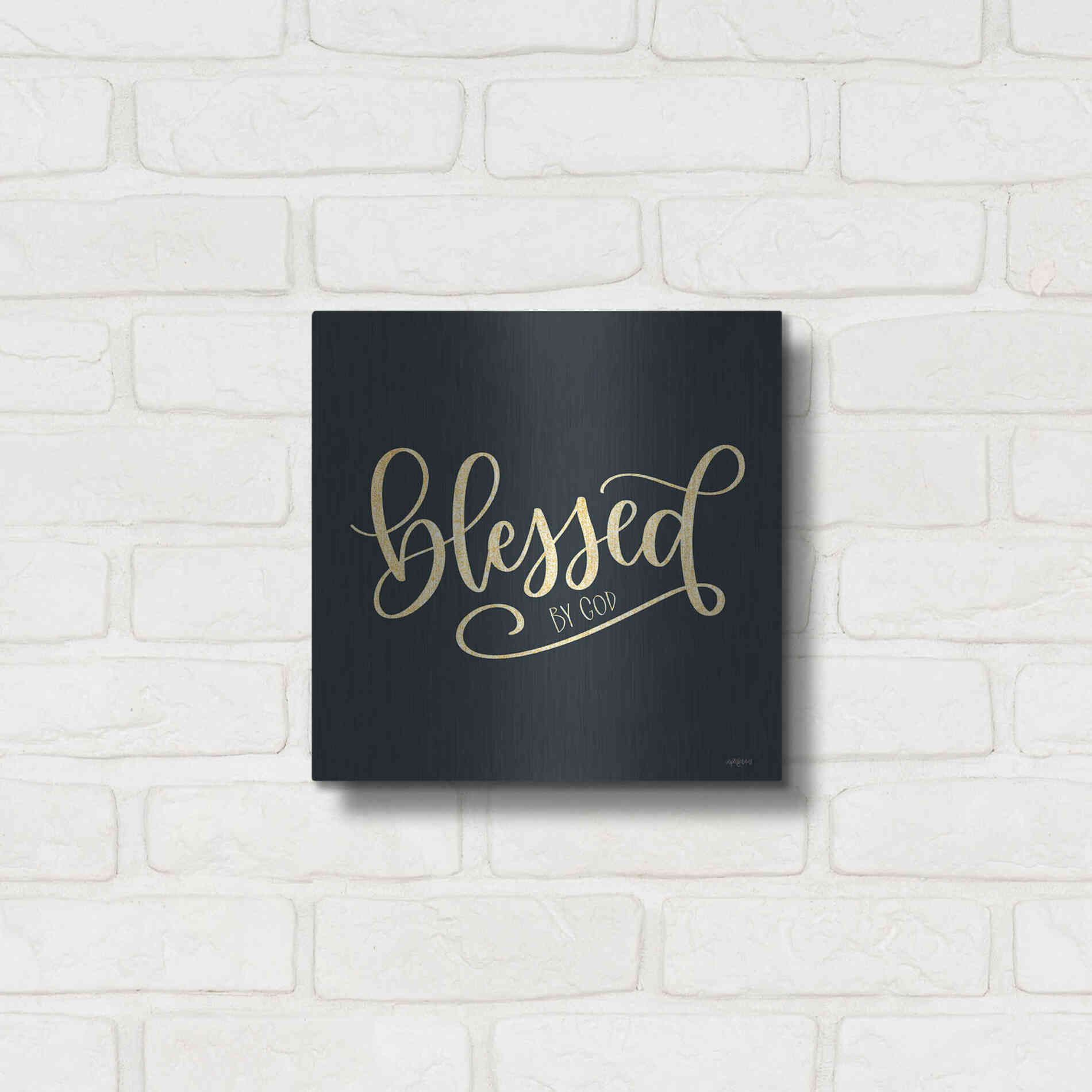 Luxe Metal Art 'Blessed By God' by Imperfect Dust, Metal Wall Art,12x12