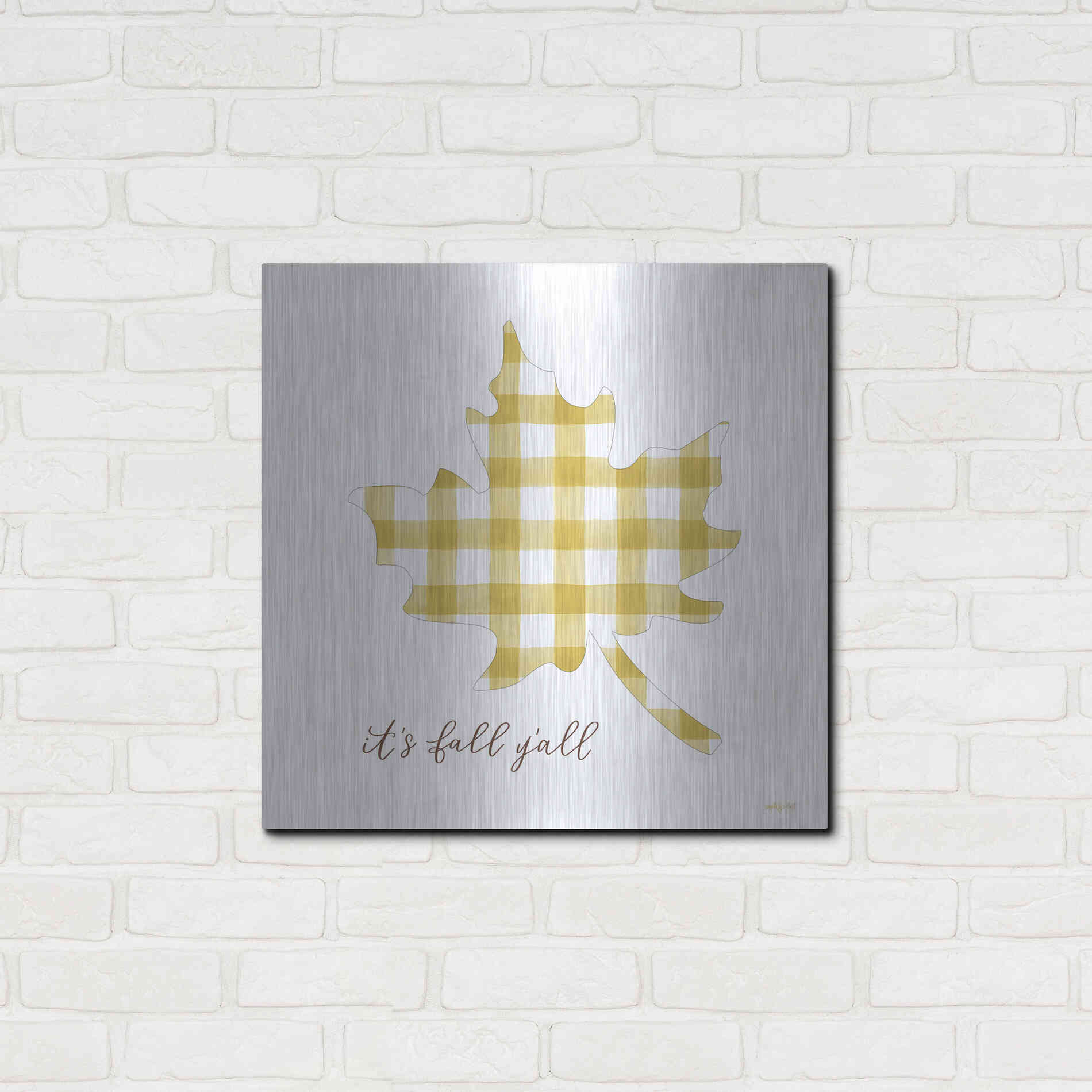 Luxe Metal Art 'It'S Fall Y'All' by Imperfect Dust, Metal Wall Art,24x24