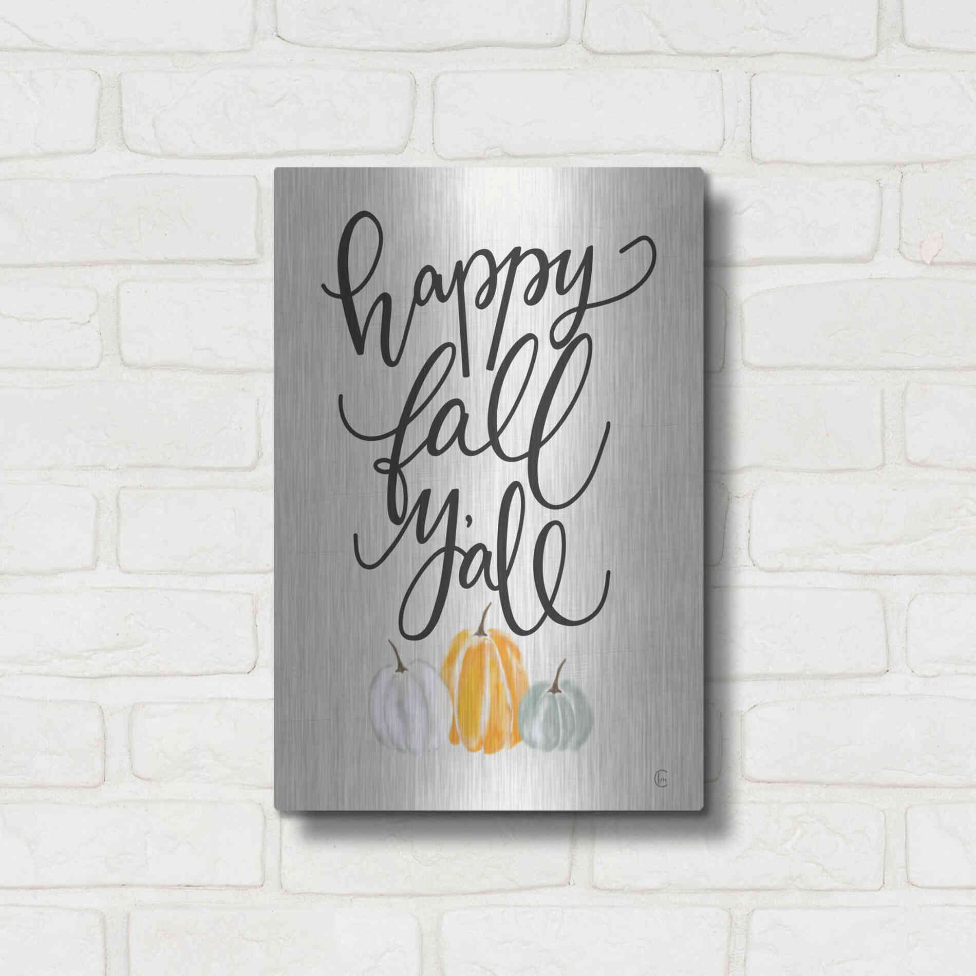 Luxe Metal Art 'Happy Fall Y'All' by Fearfully Made Creations, Metal Wall Art,12x16