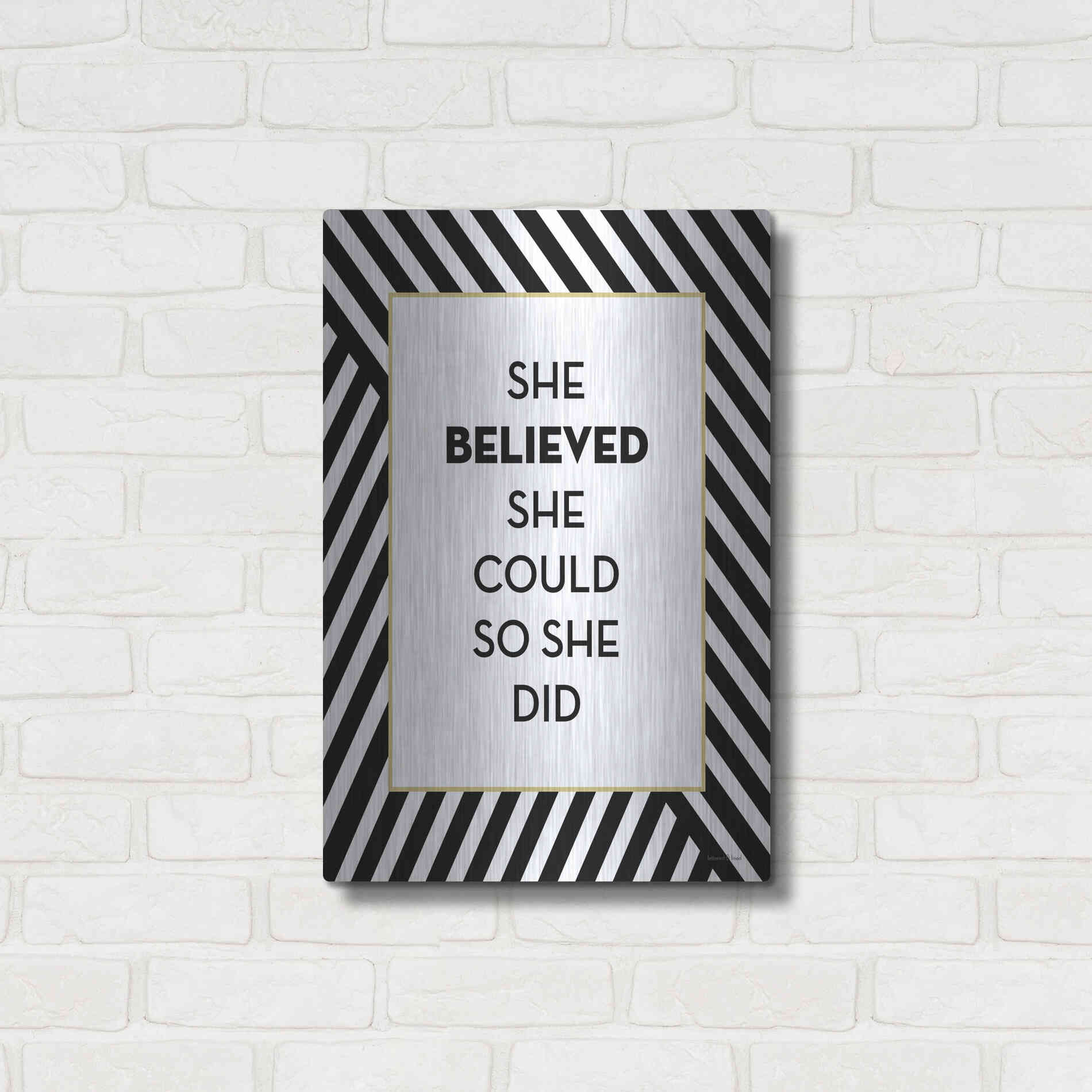 Luxe Metal Art 'She Believed' by Lettered & Lined, Metal Wall Art,16x24