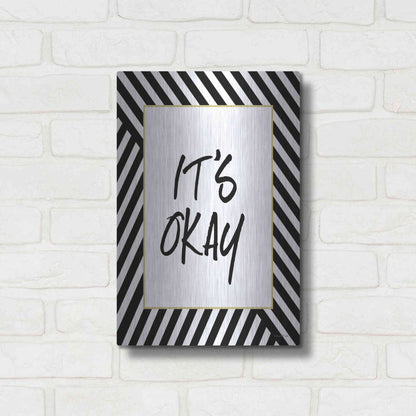 Luxe Metal Art 'It'S Okay' by Lettered & Lined, Metal Wall Art,12x16